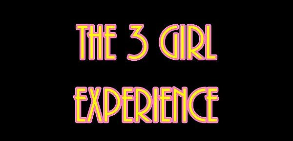  The 3 Girl Experience